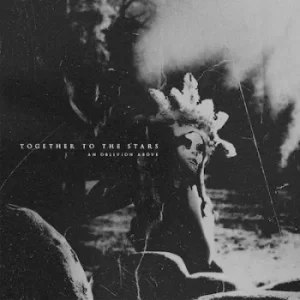 Image of An Oblivion Above by Together to the Stars CD Album