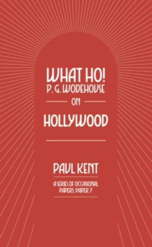 Image of What Ho! P. G. Wodehouse on Hollywood Paperback / softback