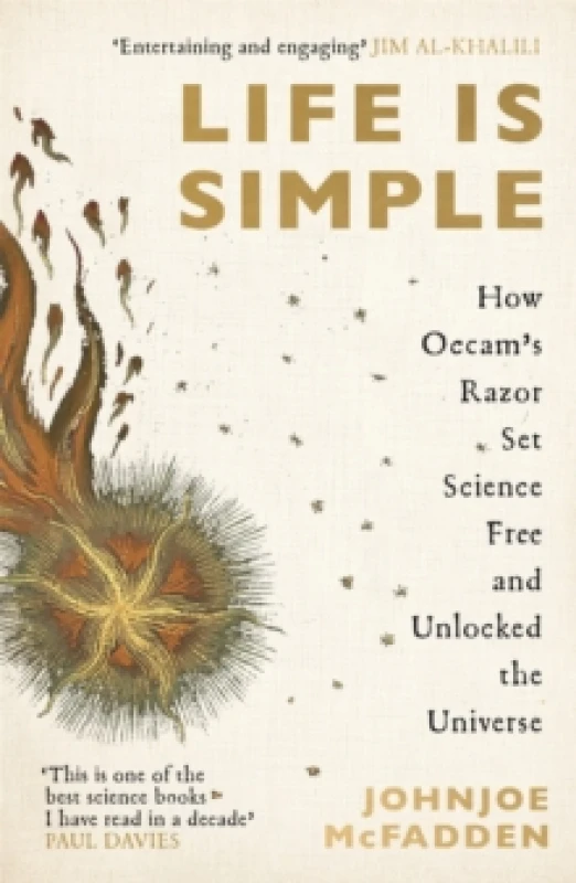 Image of Life is Simple : How Occam's Razor Set Science Free And Unlocked the Universe Paperback / softback