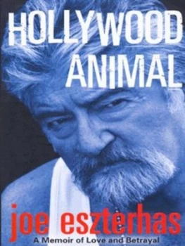 Image of Hollywood Animal by Joe Eszterhas Hardback