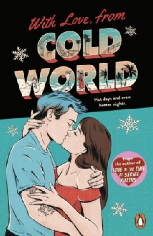 Image of With Love, From Cold World : An addictive workplace romance from the bestselling author of Love in the Time of Serial Killers Paperback / softback