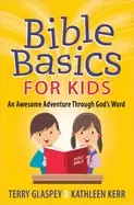 Image of bible basics for kids an awesome adventure through gods word