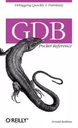 Image of gdb pocket reference debugging quickly and painlessly with gdb