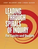 Image of leading through spirals of inquiry for equity and quality