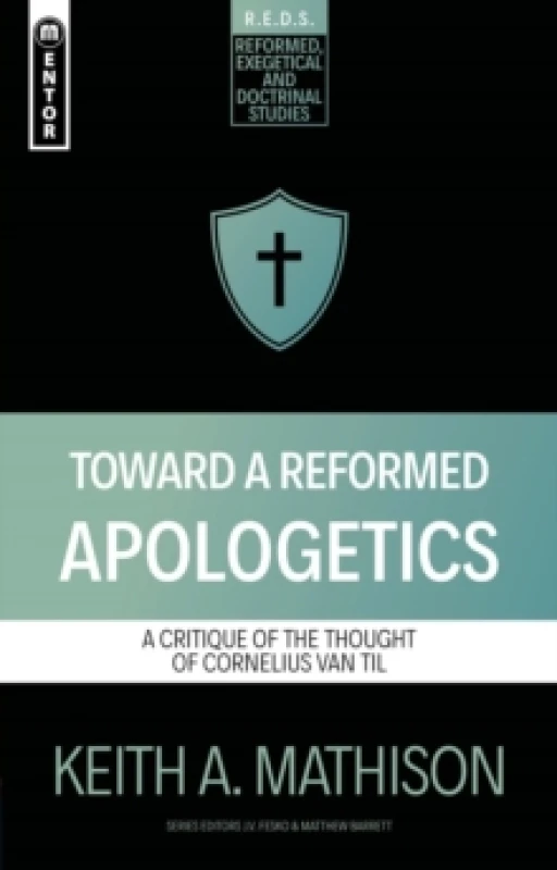 Image of Toward a Reformed Apologetics : A Critique of the Thought of Cornelius Van Til Paperback / softback
