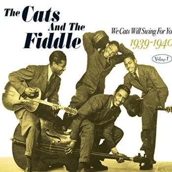 Image of Cats & The Fiddle - We Cats Will Swing for You Vol. 1 1939 - 1940 CD