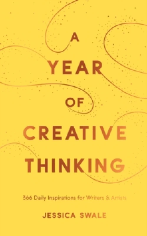 Image of A Year of Creative Thinking : 366 Daily Inspirations for Writers and Artists Hardback