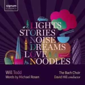 Image of Will Todd Lights Stories Noise Dreams Love & Noodles by Will Todd CD Album