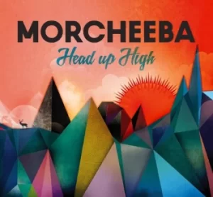 Image of Head Up High by Morcheeba CD Album