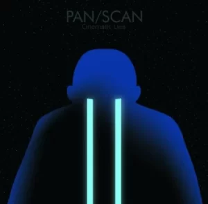 Image of Cinematic Lies by Pan/Scan CD Album