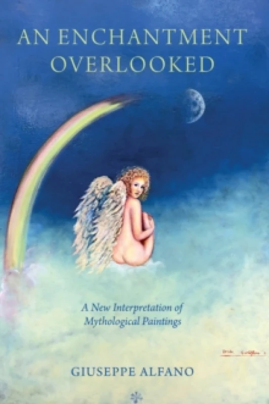 Image of An Enchantment Overlooked : A New Interpretation of Mythological Paintings Paperback / softback