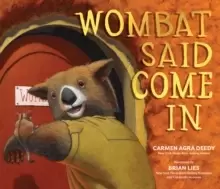 Image of Wombat Said Come In