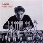 Image of Fazil Say - Bach Recital