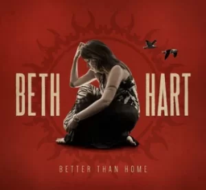 Image of Better Than Home by Beth Hart CD Album