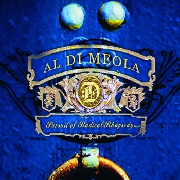 Image of Al Di Meola - Pursuit Of Radical Rhapsody CD