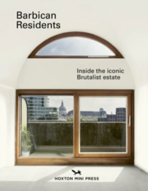 Image of Barbican Residents : Inside the Iconic Brutalist Estate Hardback