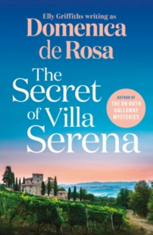 Image of The Secret of Villa Serena : escape to the Italian sun with this romantic feel-good read Paperback / softback