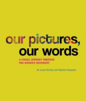 Image of Our Pictures Our Words by Laxmi Murthy Paperback