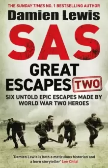 Image of SAS Great Escapes Two : Six Untold Epic Escapes Made by World War Two Heroes