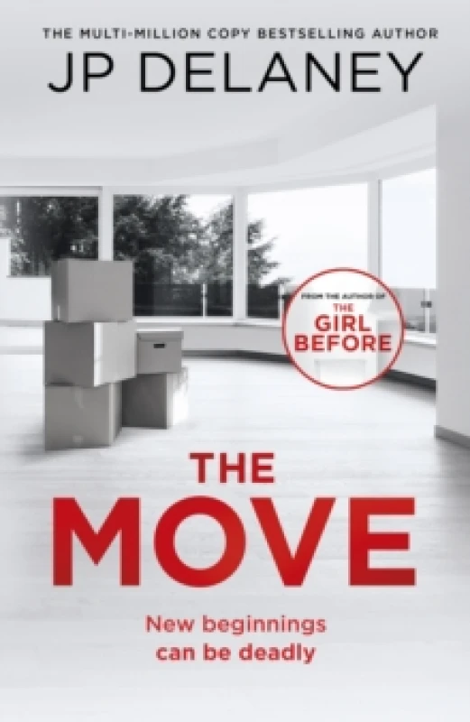 Image of The Move : A gripping, unmissable thriller from the author of The Girl Before and Playing Nice Hardback