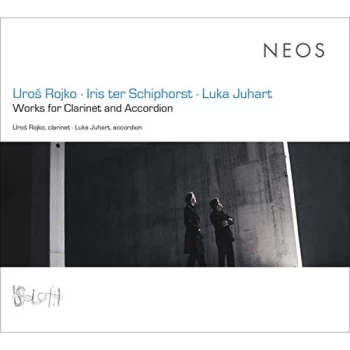 Image of Works For Clarinet & Acco - Uros Rojko/Iris Ter Schiphorst/Luka Juhart: Works for Clarinet... CD