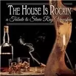 Image of Various Artists - This House Is Rockin' (A Tribute to Stevie Ray Vaughan) (Music CD)