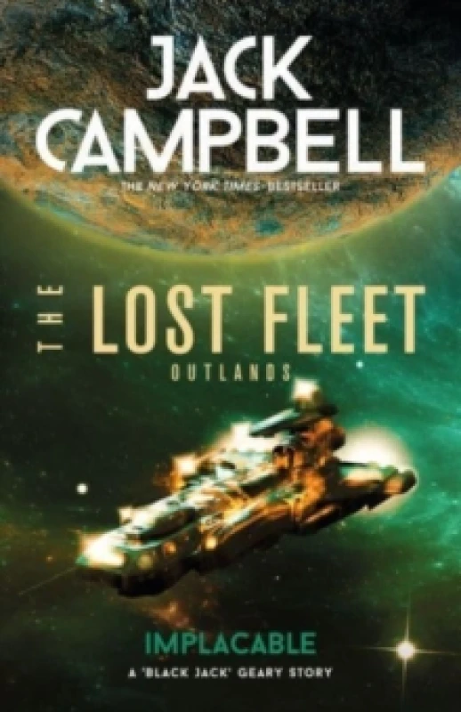 Image of The Lost Fleet: Outlands - Implacable Paperback / softback