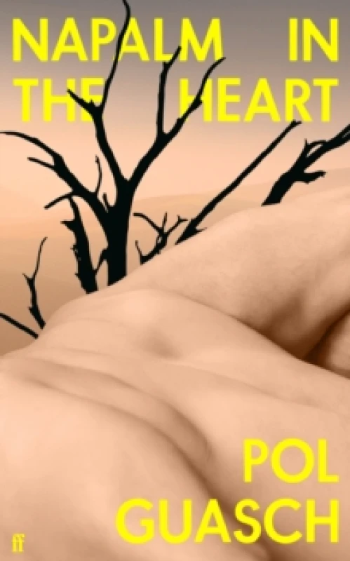 Image of Napalm in the Heart. Hardback. By Pol Guasch Books