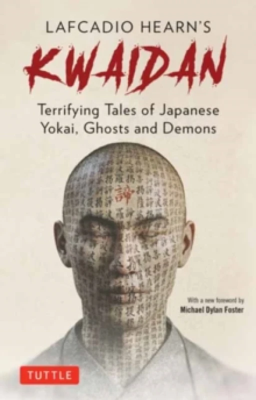 Image of Lafcadio Hearn's Kwaidan : Terrifying Japanese Tales of Yokai, Ghosts, and Demons Paperback / softback