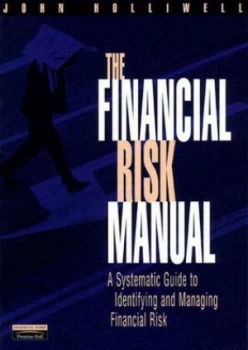 Image of The Financial Risk Manual by John. Holliwell Book