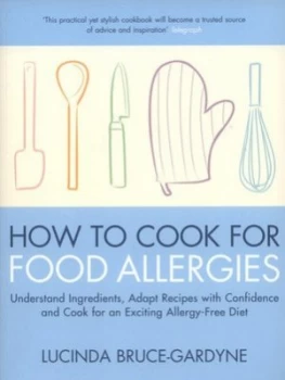 Image of How to Cook for Food Allergies by Lucinda Bruce-Gardyne Paperback
