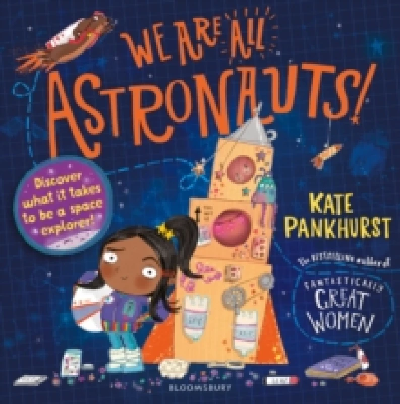 Image of We Are All Astronauts : Discover what it takes to be a space explorer! Paperback / softback