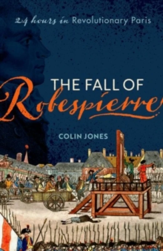 Image of The Fall of Robespierre. Paperback. By Colin Jones Books