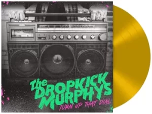 Image of Dropkick Murphys Turn Up That Dial LP gold coloured