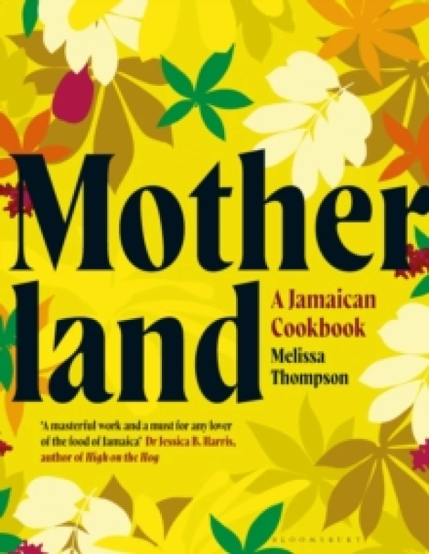 Image of Motherland : A Jamaican Cookbook Hardback