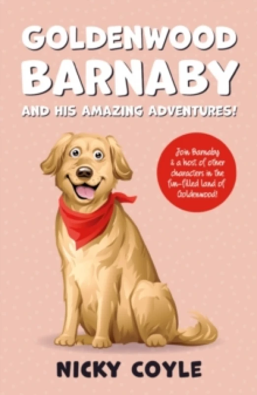 Image of Goldenwood Barnaby and his Amazing Adventures! Paperback / softback