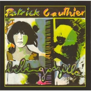 Image of Patrick Gauthier - Bebe Godzilla Vinyl