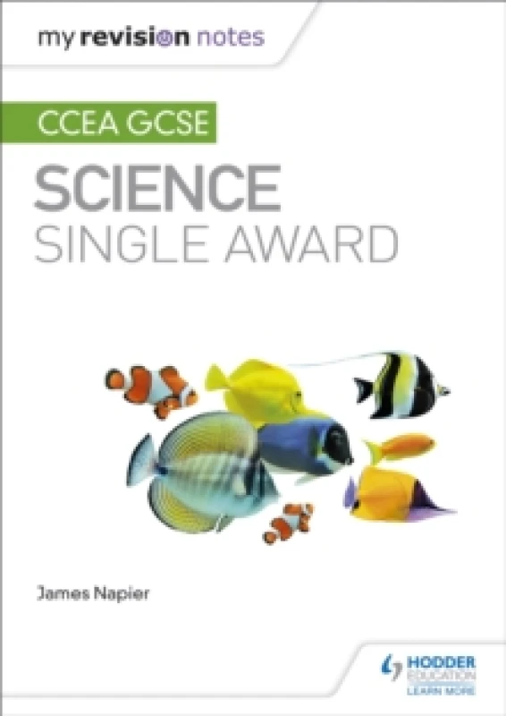Image of James Napier My Revision Notes: CCEA GCSE Science Single Award Book Multi unisex
