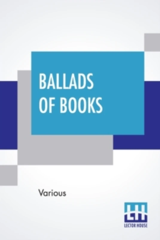 Image of Ballads Of Books : Chosen By Brander Matthews Paperback / softback