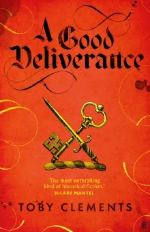 Image of A Good Deliverance. Hardback. By Toby Clements Books