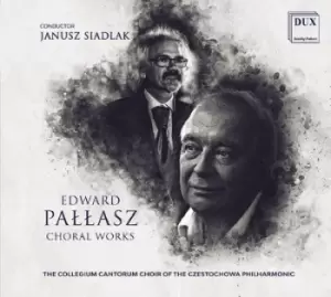 Image of Edward Pallasz Choral Works by Edward Pallasz CD Album