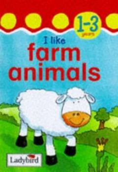 Image of I like Farm Animals Hardback