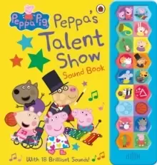 Image of Peppa Pig: Peppa's Talent Show : Noisy Sound Book