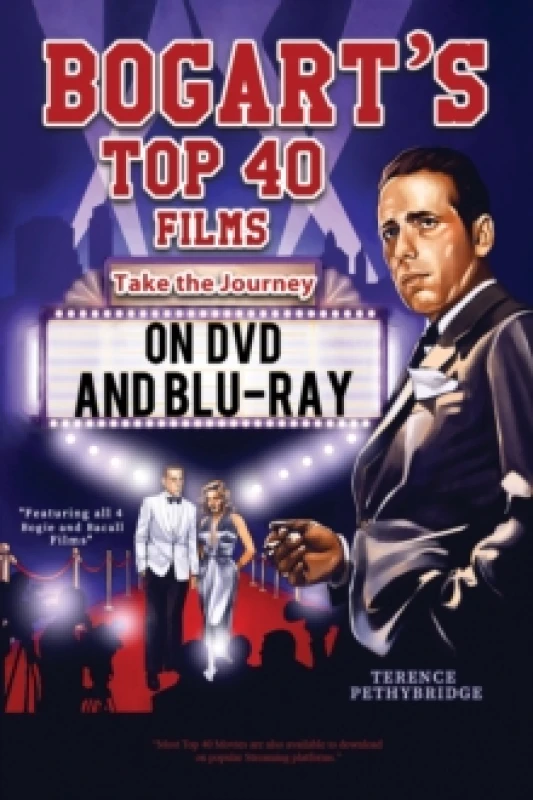 Image of Bogart's Top 40 Films - Take the Journey on DVD and Bluray Paperback / softback