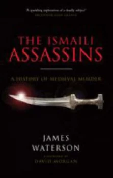 Image of The Ismaili Assassins by James Waterson Hardback