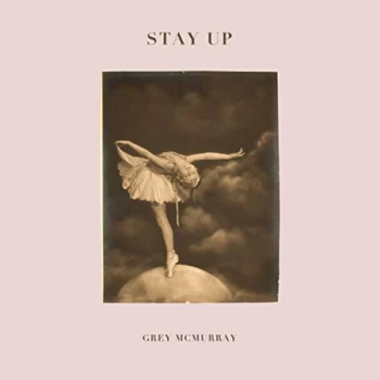Image of Grey McMurray - Stay Up Vinyl