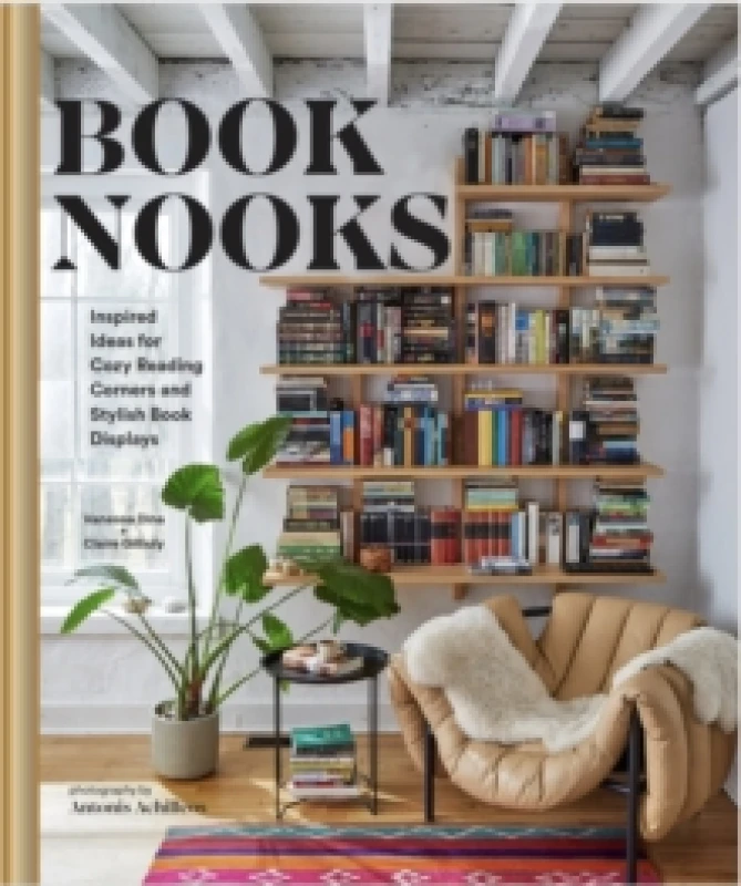 Image of Book Nooks : Inspired Ideas for Cozy Reading Corners and Stylish Book Displays Hardback