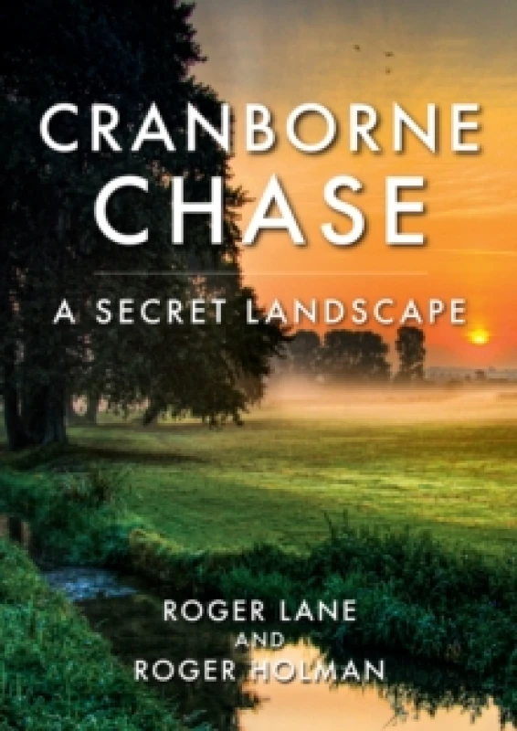 Image of Cranborne Chase : A Secret Landscape Paperback / softback