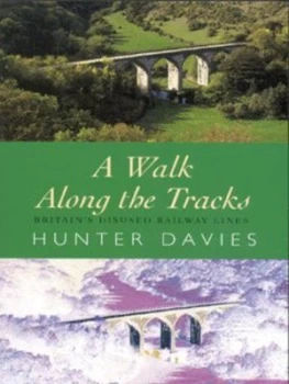 Image of A Walk along the Tracks by Hunter Davies Book