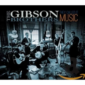 Image of The Gibson Brothers - They Called It Music CD